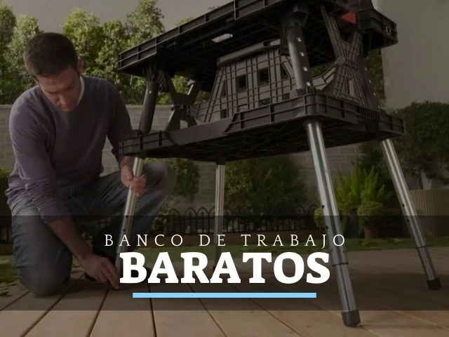 Mejores Bancos de Trabajo baratos