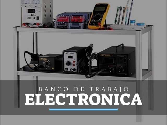 Mejores Bancos de Trabajo para electrónica