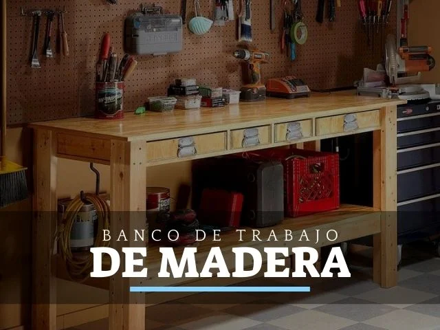 Los 5 mejores Bancos de trabajo de Madera