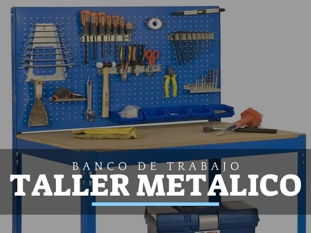 Los mejores Bancos de trabajo metálicos para taller